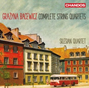 Bacewicz: Complete String Quartets - Silesian Quartet