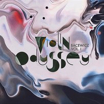 Bacewicz: Violin Odyssey, Vol. 1 Janusz Wawrowski