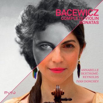 Bacewicz: Violin Sonatas - Berthome-Reynolds Annabelle