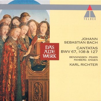 Bach: Cantatas BWV 67, 108 & 127 - Karl Richter feat. Münchener Bach-Chor
