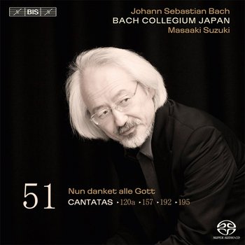 Bach: Cantatas. Volume 51: BWV 195, 192; 157; 120a - Bach Collegium Japan, Blazikova Hana, Guillon Damien, Genz Christoph, Kooij Peter