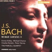 Bach: Ealrly Cantatas. Volume 3 Chance Michael, Harvey Peter, Purcell Quartet, Kirkby Emma