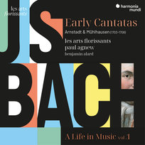 Bach: Early Cantatas Les Arts Florissants, Alard Benjamin, Agnew Paul
