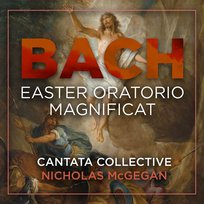 Bach: Easter Oratorium - Magnificat Orchestra and Chorus of Cantata Collective