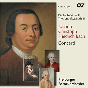 Bach, J.C.F.: Symphony in G Major; Symphony in B-Flat Major; Concerto grosso - Freiburger Barockorchester