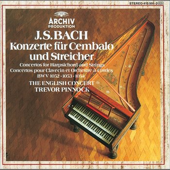 Bach, J.S.: Concertos for Harpsichord and Strings - The English Concert, Trevor Pinnock