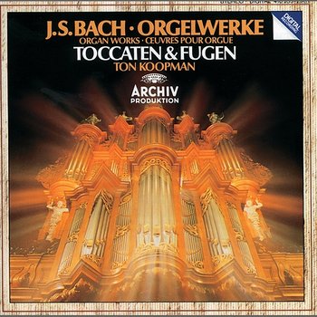 Bach, J.S.: Toccatas & Fugues BWV 538; BWV 540; BWV 564; BWV 565 - Ton Koopman