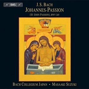 Bach: Johannes-Passion - Mera Yoshikazu