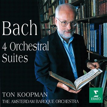Bach, JS : Orchestral Suites Nos 1 - 4 - Ton Koopman & Amsterdam Baroque Orchestra