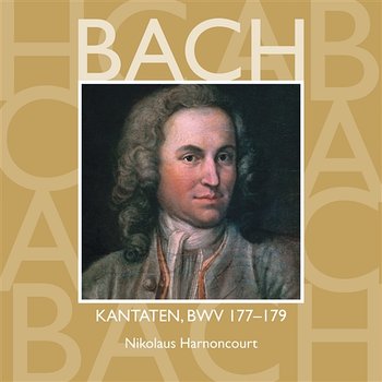 Bach, JS : Sacred Cantatas BWV Nos 177 - 179 - Various Artists