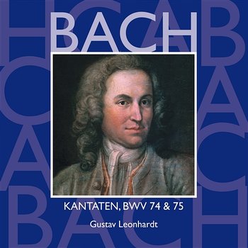 Bach: Kantaten, BWV 74 & 75 - Gustav Leonhardt & Leonhardt-Consort feat. Collegium Vocale, Gent