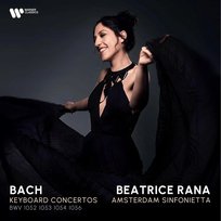Bach: Keyboard Concertos Amsterdam Sinfonietta, Rana Beatrice