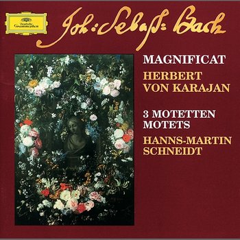 Bach: Magnificat; 3 Motets - Berliner Philharmoniker, Herbert Von Karajan, Hanns-Martin Schneidt
