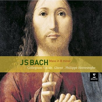 Bach: Mass in B Minor, BWV 232 - Philippe Herreweghe feat. Collegium Vocale Gent