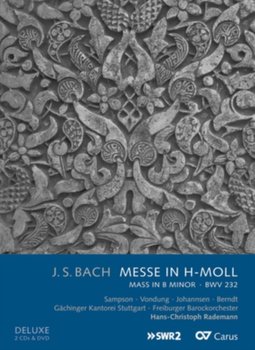 Bach: Mass In B Minor - Sampson Carolyn, Vondung Anke, Johannsen Daniel, Berndt Tobias, Gachinger Kantorei Stuttgart, Freiburger Barockorchester