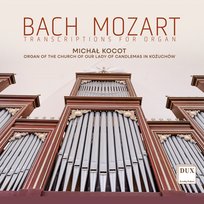 Bach, Mozart: Transcriptions for Organ Kocot Michał