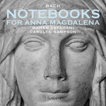 Bach: Notebooks for Anna Magdalena - Esfahani Mahan, Sampson Carolyn