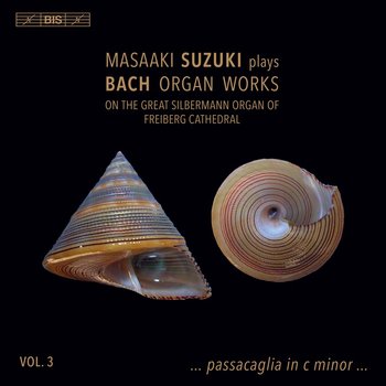 Bach: Organ Works. Volume 3 - Suzuki Masaaki