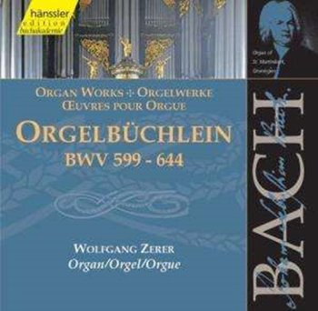 Bach: Orgelbuchlein BWV 599-644 - Zerer Wolfgang