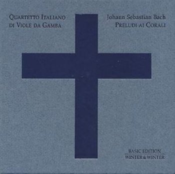 Bach: Preludi Ai Corali - Quartetto Italiano, Ghielmi Vittorio