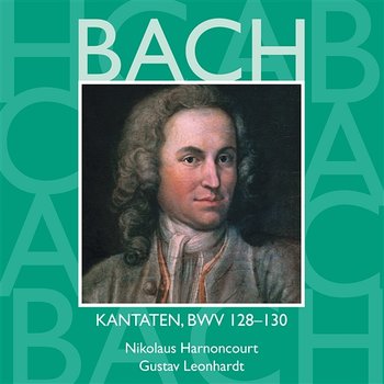 Bach: Sacred Cantatas, BWV 128 - 130 - Nikolaus Harnoncourt & Gustav Leonhardt