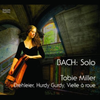 Bach: Solo - Miller Tobie