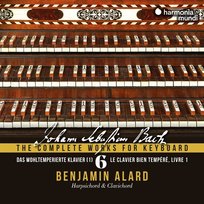 Bach: The Complete Works for Keyboard. Volume 6 Alard Benjamin