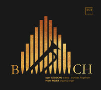 Bach: Transcriptions For Trumpet And Organ Cecocho Igor, Rojek Piotr