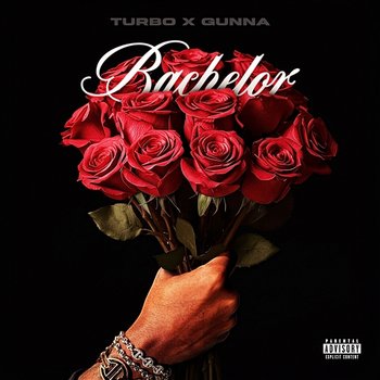 Bachelor - Turbo & Gunna