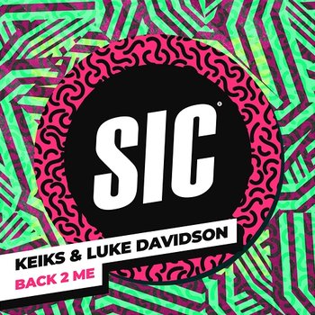 Back 2 Me - Keiks & Luke Davidson