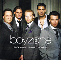 Back Again... No Matter What Boyzone