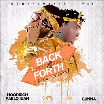 Back And Forth - Gunna & HoodRich Pablo Juan
