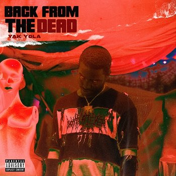 Back From The Dead - Yak Yola