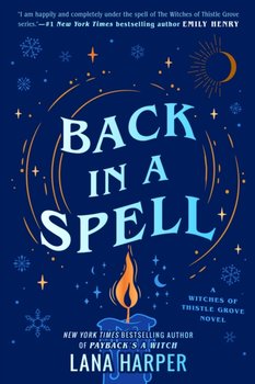 Back In A Spell: This bewitching new rom-com will keep you spellbound! - Lana Harper