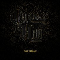 Back in Black Cypress Hill