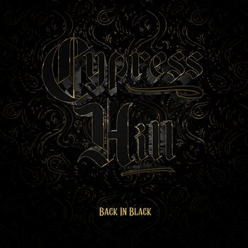Back in Black - Cypress Hill