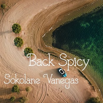 Back Spicy - Sokolane Vanegas