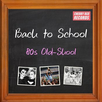 Back to School: 80s Old-Skool - Various Artists