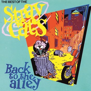 Back To The Alley - Stray Cats