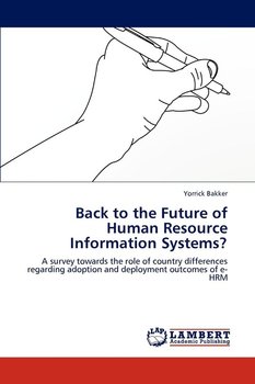 Back to the Future of Human Resource Information Systems? - Bakker Yorrick