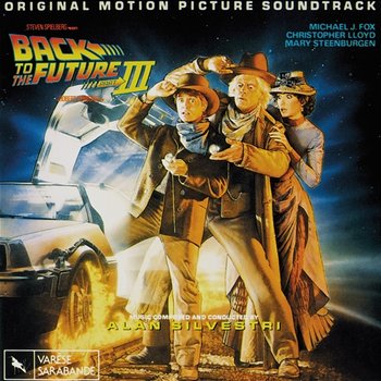 Back To The Future, Pt. 3 - Alan Silvestri