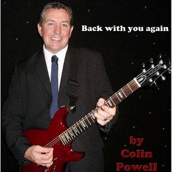 Back with You Again - Colin Powell