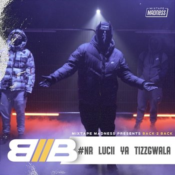 Back2Back - Young A6, Tzgwala, Lucii