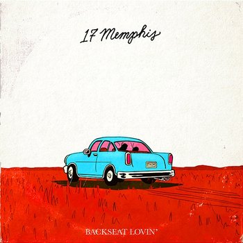 Backseat Lovin' - 17 Memphis