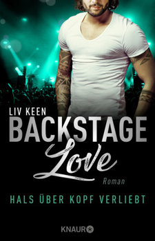 Backstage Love - Hals über Kopf verliebt - Keen Liv