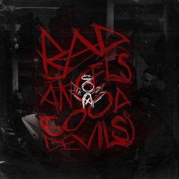 Bad Angels X Good Devils - Casar