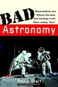 Bad Astronomy Plait Philip C.