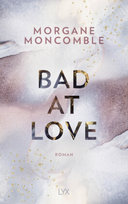 Bad At Love LYX