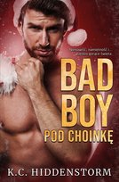 Bad Boy pod choinkę Hiddenstorm K.C.