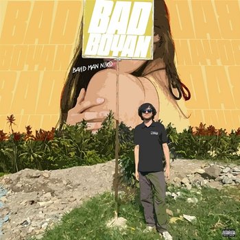 Bad Boyan - Bahd Man Niko